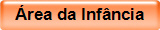 �rea da Inf�ncia